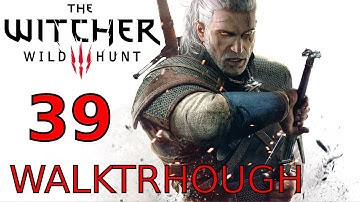 The Witcher 3 - a deadly plot - Walkthrough Part 39