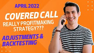 COOL RESULTS OF COVERED CALL BACKTEST | MONTHLY | APRIL 2022 | WITH ADJUSTMENTS BY METHOD # 8|