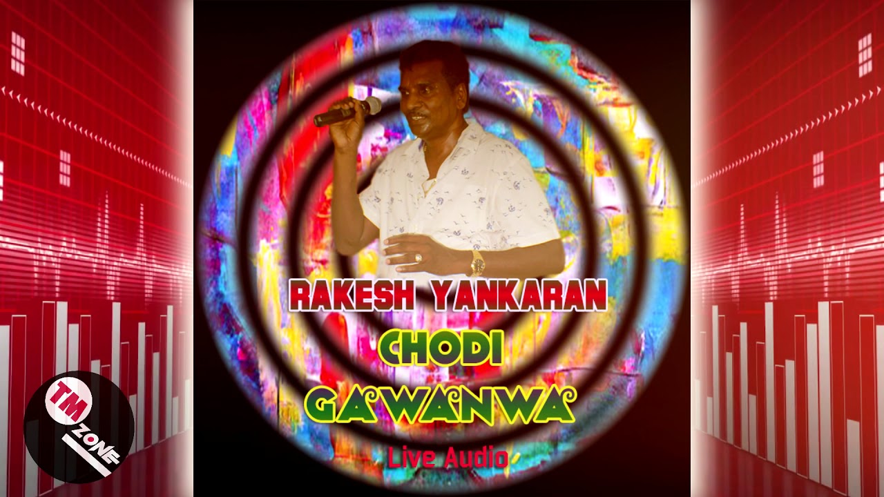 Rakesh Yankaran  - Chodi Gawanwa [ Live Audio ]