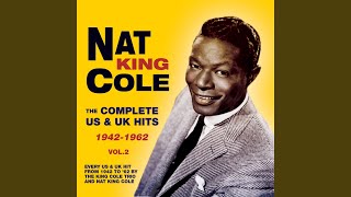 Video thumbnail of "Nat King Cole - You Are My First Love"