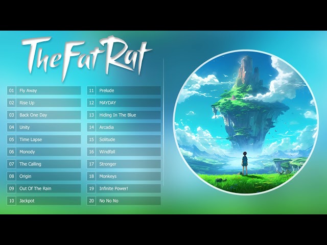 TheFatRat Full Songs Mega Mix -  Best Songs Of TheFatRat - Top 40 TheFatRat class=