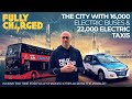 The City with 16,000 Electric Buses & 22,000 Electric Taxis | 100% Independent, 100% Electric