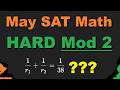 8 HARD Questions from the May SAT Math Module 2