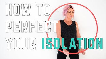Hula Hoop Isolation | Perfect Isolations : Linear Isolation Turn Hooping Tutorial