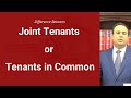 What is the Difference between Joint Tenants when Purchasing a Property