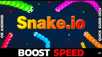 How to Boost Speed in Snake IO (Android/iOS) – Fast Gameplay Tips