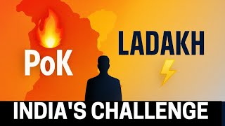 PoK &amp; Ladakh: India’s Two-Front Challenge — One Strategy Explained | Geopolitics 2025