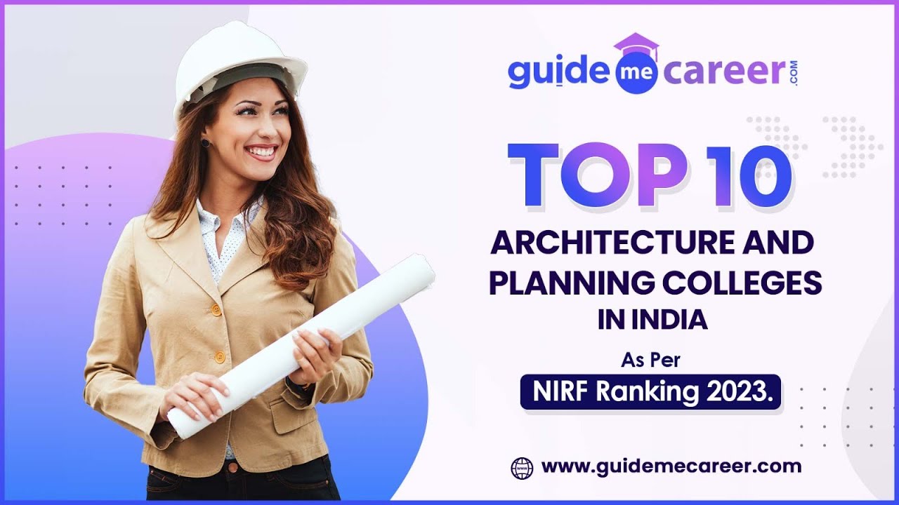 Top 10 Architecture and Planning colleges in India NIRF Ranking 2023