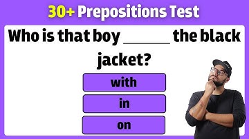 Prepositions Test Part 3 | 30+ English Grammar Questions MCQ | English Grammar Test