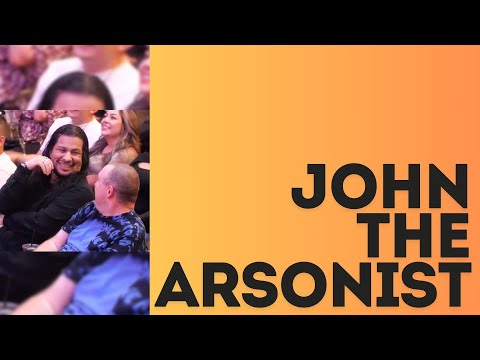 John the arsonist