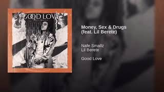 Nafe Smallz - Money, Sex & Drugs (feat. Lil Berete) (Official Audio)