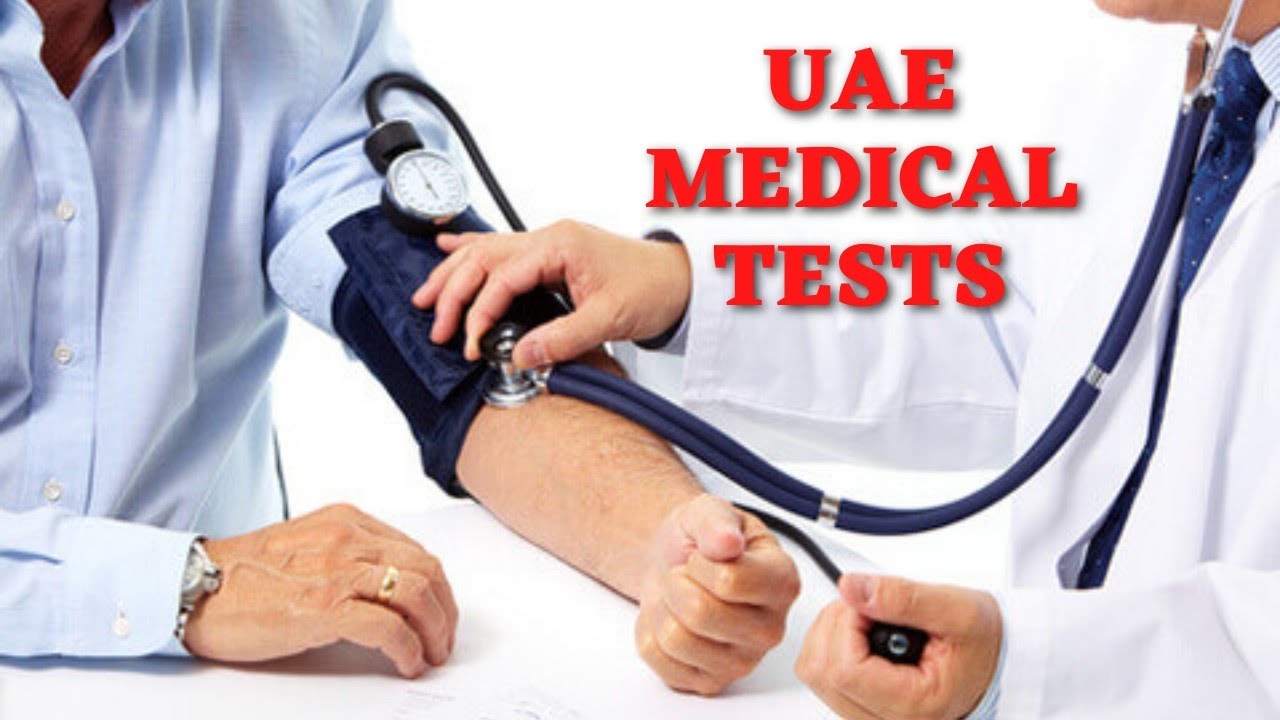 what-is-checked-in-the-uae-medical-test-is-it-required-to-take