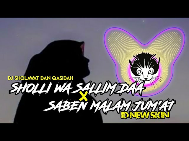 DJ SHOLLI WA SALLIM DAA x SABEN MALAM JUM'AT (DJ MASHUP) VERSI KENTRUNG SANTUY class=