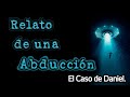 #Abducción Relato en Primera Persona. #Misterios del Cosmos 17.09.2023