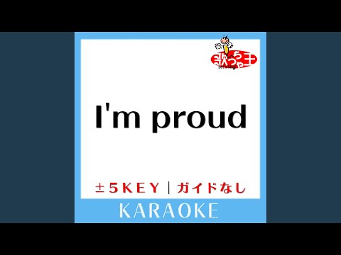 I'm proud-3Key (原曲歌手:華原朋美) (ガイド無しカラオケ)