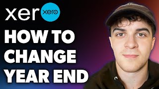 How to Change Year End on Xero (Full 2024 Guide)