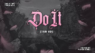 [VIETSUB] STRAY KIDS - DO IT
