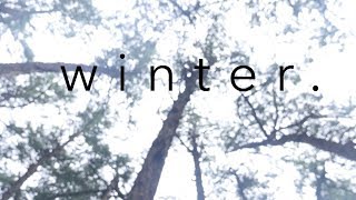 Winter - A Gh4 Short Film
