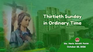 October 25, 2026 / Thirtieth Sunday in Ordinary Time