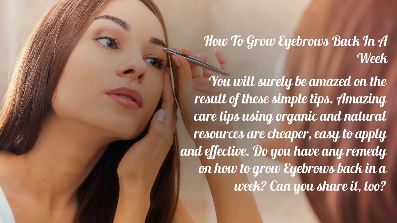 4 Natural Ways How To Grow Eyebrows Back In A Week YouTube