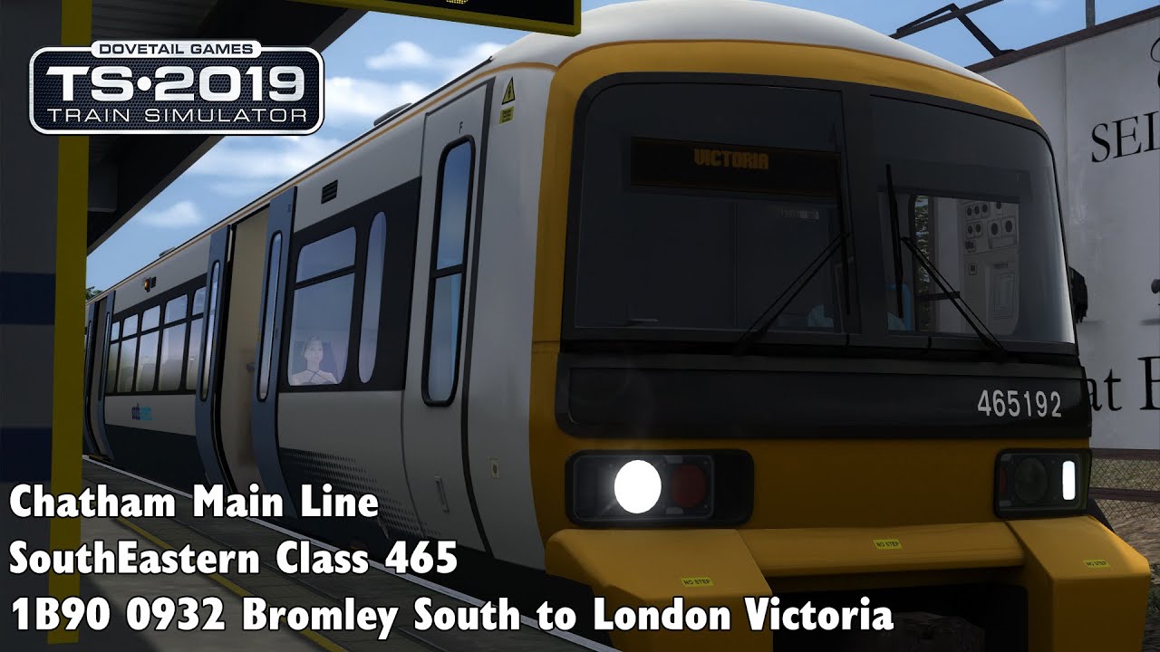 Train Simulator 2019: Chatham Main Line - Class 465 - 1B90 0932 Bromley