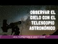 [#Podcast] Observar el cielo con el telescopio astronómico