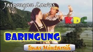 BARINGUNG - IMAS MINTARSIH  II JAIPONGAN SUNDA #jaipongan #lagusunda @Kangdedicosmo