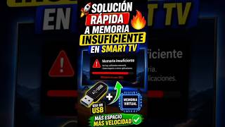 🚀 Solución Rápida a Memoria Insuficiente en Smart TV 🔥