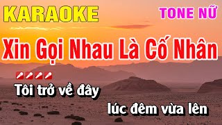 Karaoke Xin Gọi Nhau Là Cố Nhân Tone Nữ Nhạc Sống | Nguyễn Linh