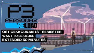 Download lagu First Semester Gekkoukan School Theme 'Want to be close' extended 30 with lyrics - P3Reload OST HQ