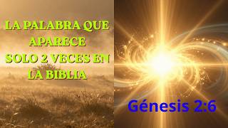 Genesis 2:6 Explained — The Word That Appears Only Twice in the Bible | Verse by Verse