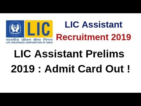 LIC Assistant Prelims 2019 : Admit Card Out !