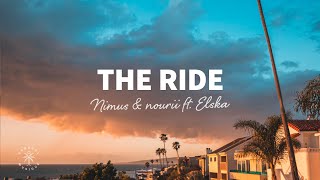 Nimus & nourii - The Ride (Lyrics) ft. ELSKA Resimi