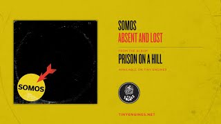 Video thumbnail of "Somos - Absent and Lost"