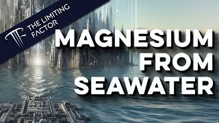 Magnesium from Seawater // Magrathea’s Mission to go Back to the Future