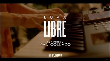 Libre (Video Oficial) - Luva feat. Yan Collazo
