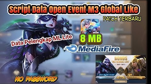 Script Data Open Event M3 Global Like - 100%Work No Clickbait || No Password Patch Terbaru😘