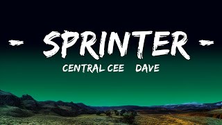 Central Cee & Dave - Sprinter (Lyrics)  | 25 Min
