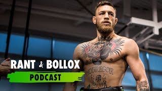 Let's Get Ready To Rumble - Rant & Bollox podcast by Rant and Bollox 352 views 5 years ago 26 minutes