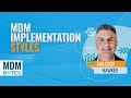 Mdm bytes mdm implementation styles