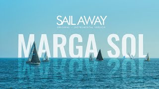 Marga Sol - Sail Away (Original mix)