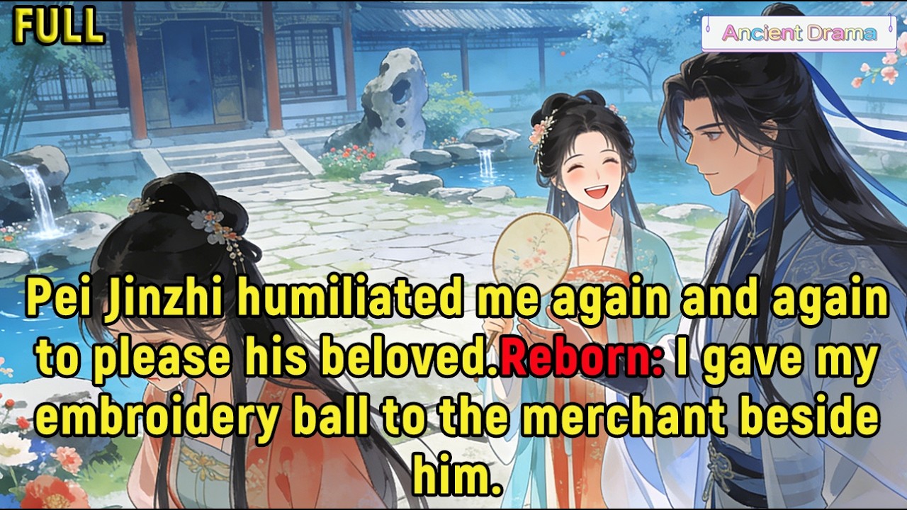 Pei Jinzhi humiliated me again and again to please his beloved.Reborn: I gave my embroidery...