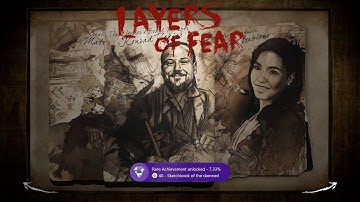 Layers of Fear - Sketchbook of the damned - Achievement Guide