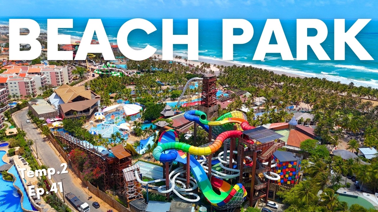 BEACH PARK: VALE A PENA CONHECER? Quanto custa, principais atrações, Resort | Fortaleza, Ceará