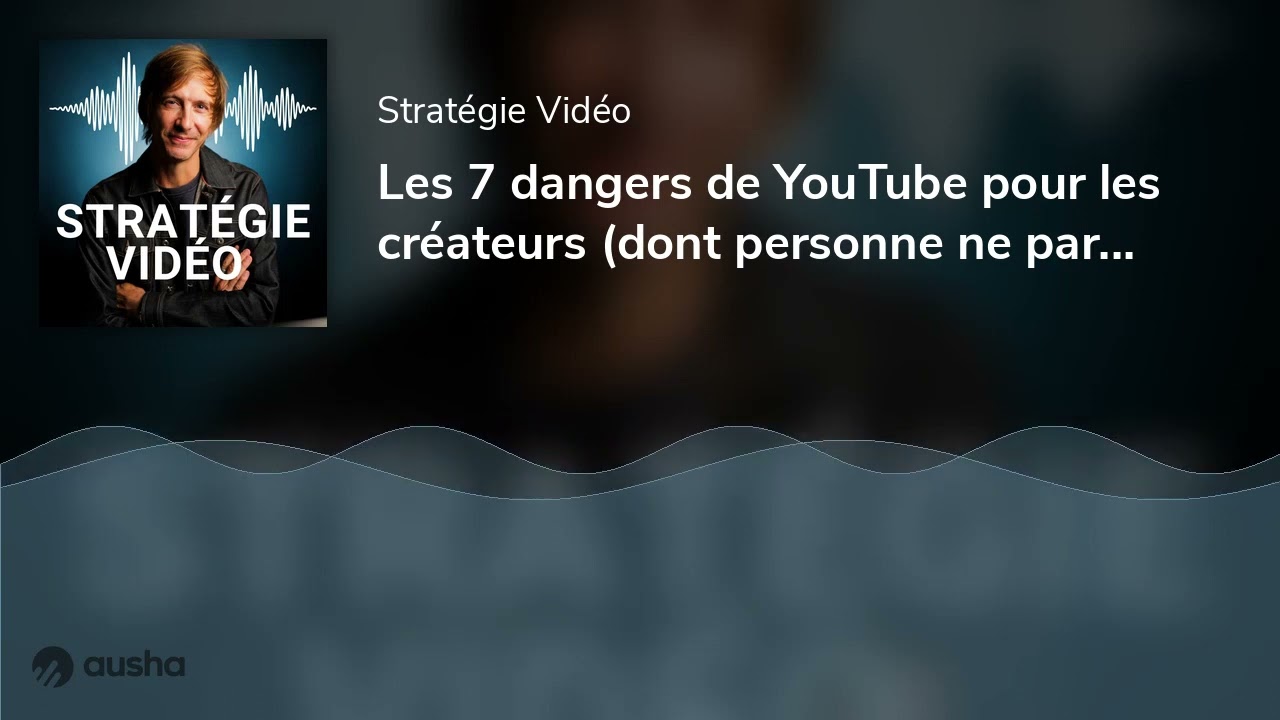 Les 7 dangers de YouTube pour les crateurs dont personne ne parle et comment les viter