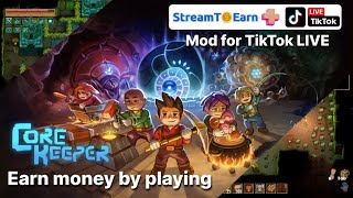 Core Keeper For Tiktok Live. Earn Money On Broadcasts With Interactive Events For Gifts.streamtoearn