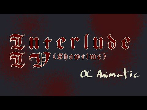 Interlude IV: Oc Animatic