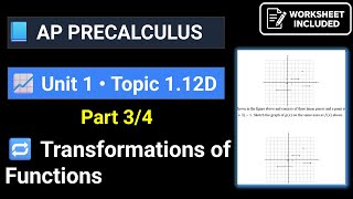 AP Precalculus worksheet 1.12D part 3 Transformations of Functions Guía