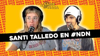 APERTURA #NADIEDICENADA | ¿SANTI TALLEDO SE HIZO UNA LIPO? BANDANA, ANTIDEPRESIVOS Y RINOPLASTIAS