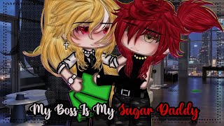 My Boss Is My Sugar Daddy ||BL || Gay Love || Gacha Life || GLMM || Gacha Life Mini Movie